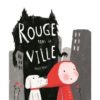 Rouge dans la ville - Opalivres – Littérature jeunesse