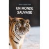 Un-monde-sauvage - Opalivres - Littérature Jeunesse