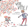 Vite, vite ! - Opalivres – Littérature jeunesse