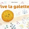 Vive la galette - Opalivres – Littérature jeunesse