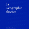 la géographie absente - Opalivres - Littérature jeunesse