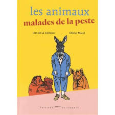 les animaux malades de la peste - Opalivres - Littérature Jeunesse