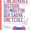 l'incroyable histoire du mouton qui sauva une école - Opalivres - Littérature Jeunesse