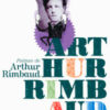 poèmes de Arthur Rimbaud Opalivres - Littérature jeunesse