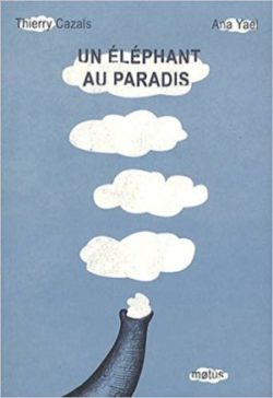 un éléphant au paradis - Opalivres - Littérature Jeunesse