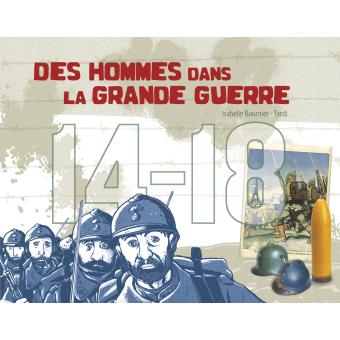 14-18 - Des hommes dans la Grande Guerre - Opalivres – Littérature jeunesse