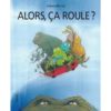 Alors-ca-roule-Opalivres - Littérature Jeunesse