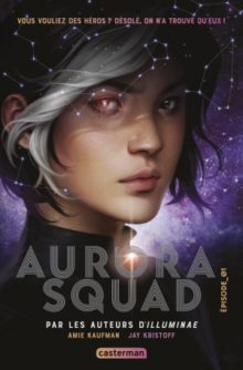Aurora squad Opalivres - Littérature jeunesse