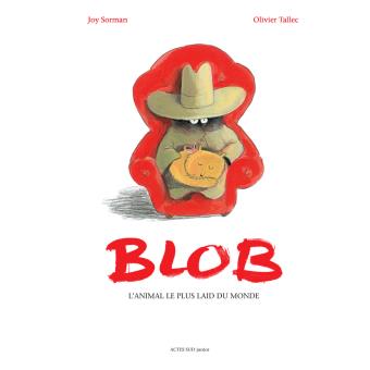 Blob-l-animal-le-plus-laid-du-monde - Opalivres - Littérature Jeunesse