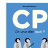 CP, ça veut dire quoi Opalivres - Littérature Jeunesse