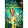 Dix-minutes-en-mode-panique - Opalivres - Littérature Jeunesse