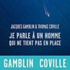 Je parle à un homme qui ne tient pas en place - Opalivres - Littérature Jeunesse