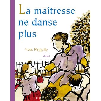 La maîtresse ne danse plus - Opalivres – Littérature jeunesse