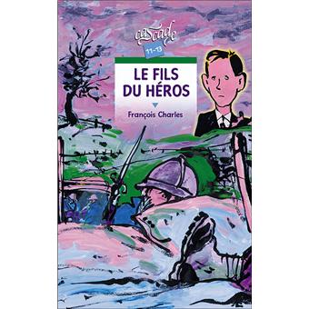 Le fils du héros - Opalivres – Littérature jeunesse