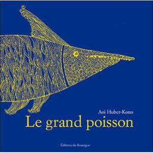 Le-grand-poisson - Opalivres - Littérature Jeunesse