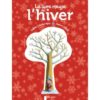 Le livre rouge de l'hiver - Opalivres – Littérature jeunesse