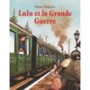 Lulu et la grande guerre - Opalivres – Littérature jeunesse