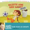 Mazette-aime-bien-gagner-jouer Opalivres - Littérature jeunesse