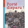 Porté disparu - Opalivres – Littérature jeunesse