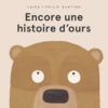 encore une histoire d'ours - Opalivres - Littérature jeunesse