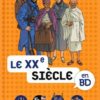 le xxe siècle en bd Opalivres - Littérature jeunesse