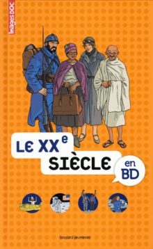 le xxe siècle en bd Opalivres - Littérature jeunesse