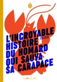 l'incroyable histoire du homard Opalivres - Littérature jeunesse