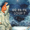 où es-tu loup Opalivres - Littérature jeunesse