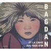 Bagdan-et-la-louve-aux-yeux-d-or - Opalivres - Littérature Jeunesse