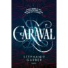 Caraval - Opalivres – Littérature jeunesse