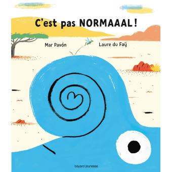 C'est pas normaaal ! - Opalivres – Littérature jeunesse