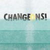 Changeons ! - Opalivres – Littérature jeunesse