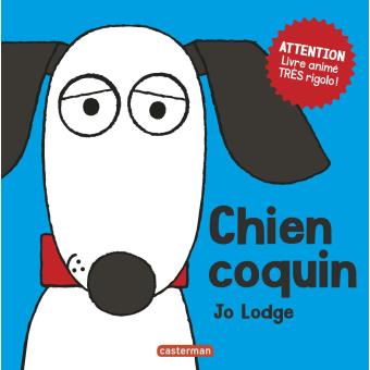 Chien coquin - Opalivres – Littérature jeunesse