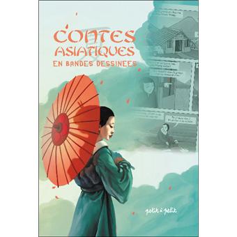 Contes asiatiques en bandes dessinées - Opalivres – Littérature jeunesse