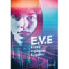 E.V.E. Entité Vigilance Enquête - Opalivres – Littérature jeunesse