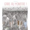 Gare au monstre ! - Opalivres – Littérature jeunesse