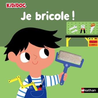 Je bricole - Opalivres – Littérature jeunesse