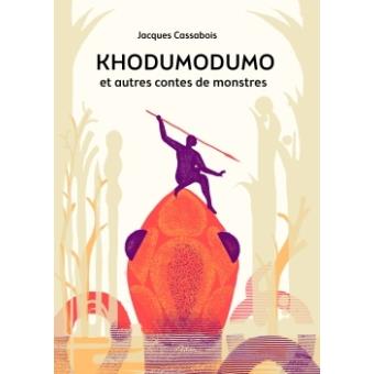 Khodumodumo et autres contes de monstres - Opalivres – Littérature jeunesse