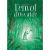 L-envol-d-Osvaldo - Opalivres - Littérature Jeunesse
