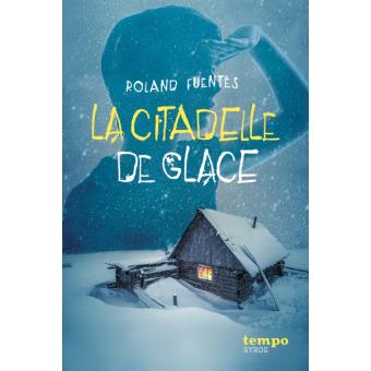 La citadelle de glace - Opalivres – Littérature jeunesse