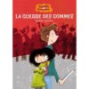 La guerre des gommes - Opalivres – Littérature jeunesse