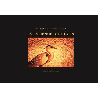 La patience du héron - Opalivres – Littérature jeunesse