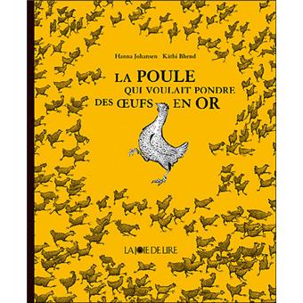 La poule qui voulait pondre des œufs en or - Opalivres – Littérature jeunesse