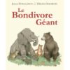 Le Bondivore géant - Opalivres – Littérature jeunesse