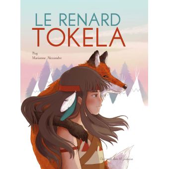 Le renard Tokela - Opalivres – Littérature jeunesse