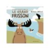 Le grand frisson - Opalivres – Littérature jeunesse