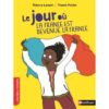 Le jour où la France est devenue la France - Opalivres – Littérature jeunesse