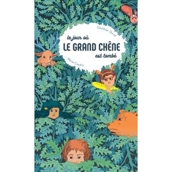 Le jour où le grand chêne est tombé - Opalivres – Littérature jeunesse