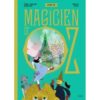 Le magicien d'Oz - Opalivres – Littérature jeunesse
