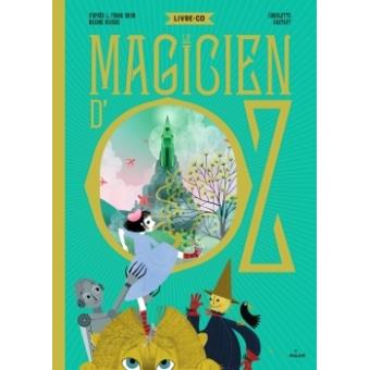 Le magicien d'Oz - Opalivres – Littérature jeunesse